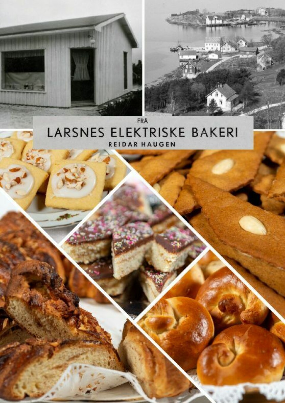 Oppskriftene fra Reidar Haugen på Larsnes Elektriske Bakeri er tatt vare på i bokform.